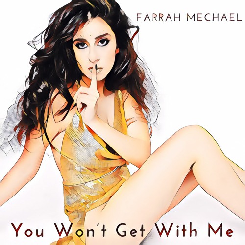 You Won't Get with Me