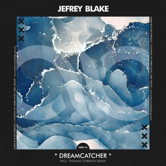 Jefrey Blake - Dreamcatcher (Thomas Corbach Remix) Snippet