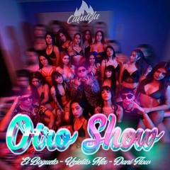 Otro Show - Dani Flow, Bogueto, Uzielito Mix (EXTENDED BAENZ)*COPYRIGHT*