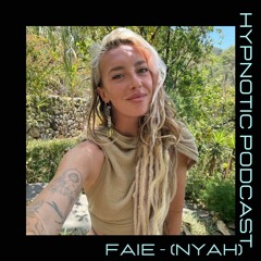 Hypnotic Podcast - Faie