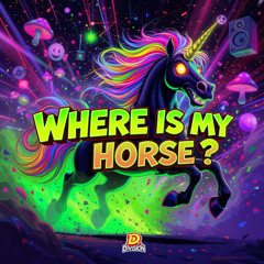 WhereismyfcknHorse? #1