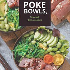 download EPUB 📑 Poke Bowls, The Simple Food Revolution: A Life and Body Changer, Del