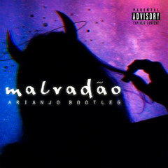 4rianjo- Malvadão 3