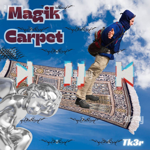 tk3r - MAGIK CARPET {FREE DL}