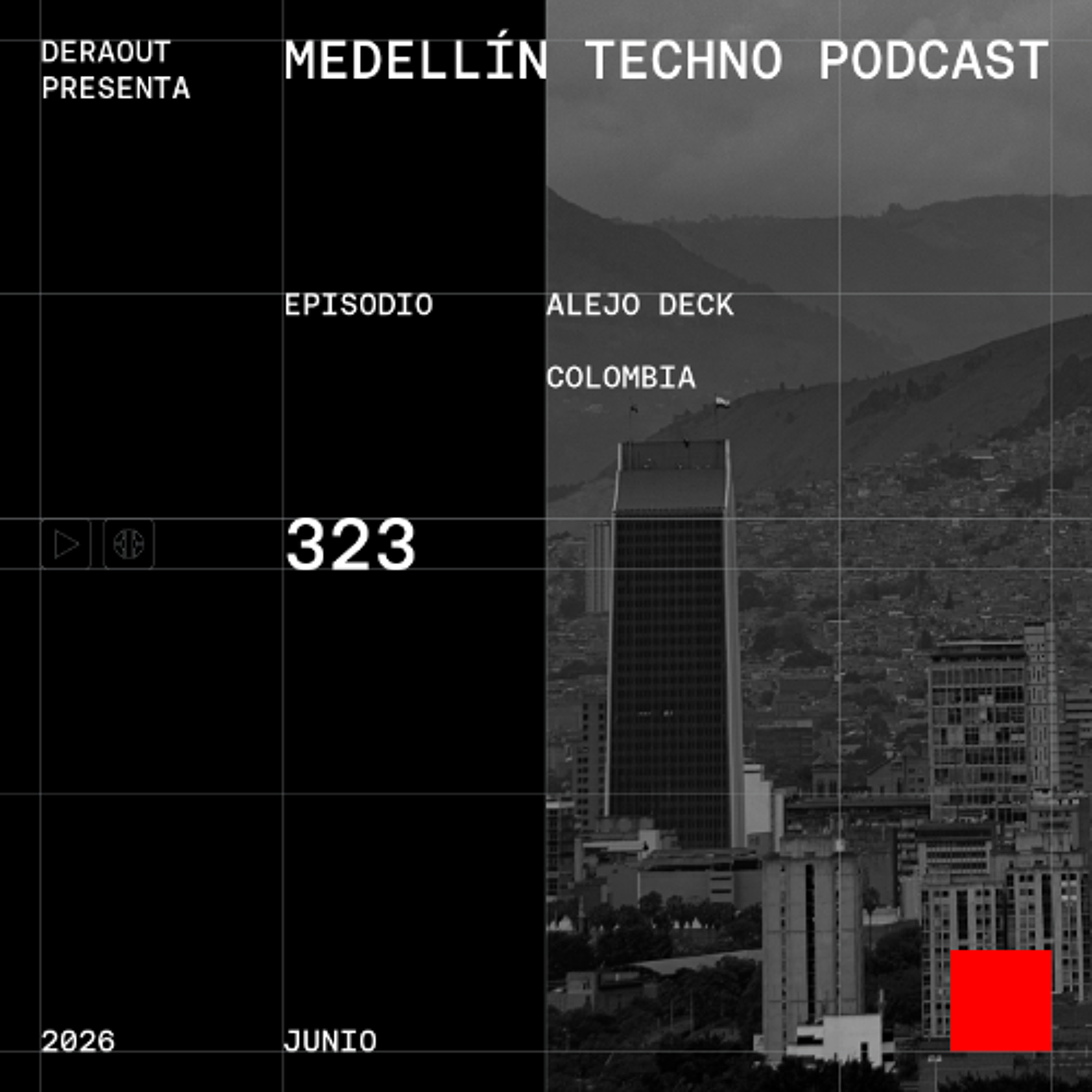 MTP 323 - Medellin Techno Podcast Episodio 323 - Alejo Deck episode artwork