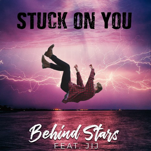 Stuck On You Feat. JIJ