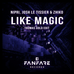Like Magic (Thomas Gold Edit Extended)