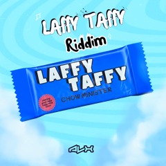 Laffy Taffy (LAFFY TAFFY Riddim)