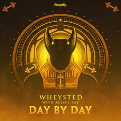 Wheysted - Day By Day (feat. Kelsey Ray)