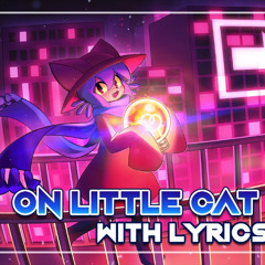 On Little Cat Feet With Lyrics- OneShot- Man on the Internet