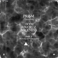 @ Prism W/ Trym & Jen Cruz