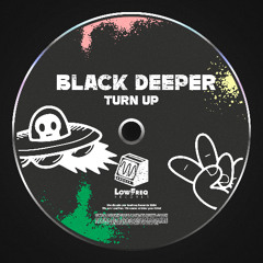 Black Deeper - Turn Up (Extended Mix)