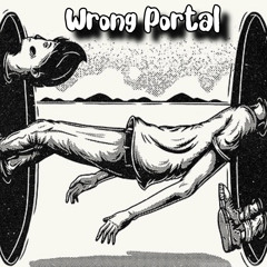 Wrong Portal