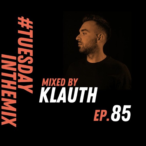 #TuesdayInTheMix - EP85