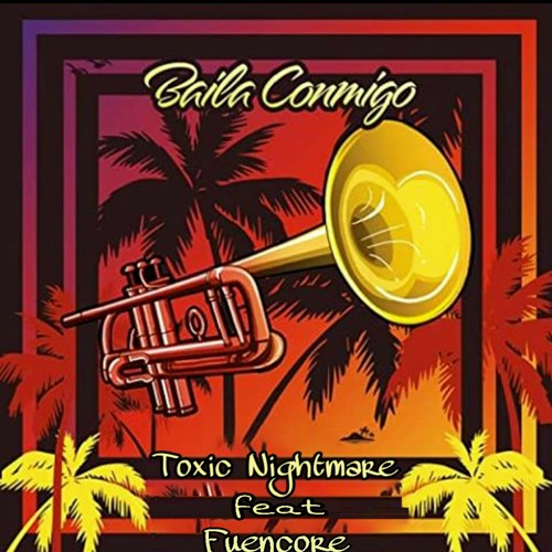 Dayvi - Baila Conmigo (TOXIC NIGHTMARE & FuenCore REMIX)