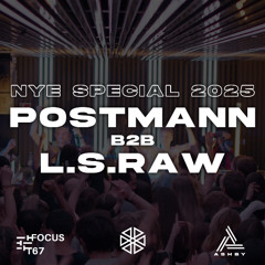 NYE Special 2025 - Postmann b2b L.S.RAW - Full live Set