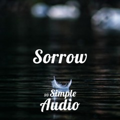 Sorrow - [Abstract Ambient Music / Atmospheric Background Music]