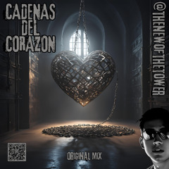 Cadenas del Corazón (Original Mix)