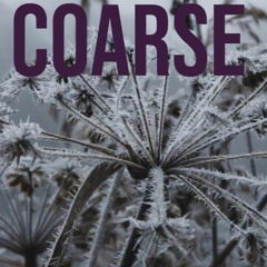 Coarse - 2020
