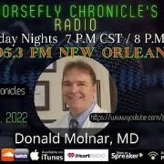 Horsefly Chronicle S Radio Join Julia And Philip  As They Welcome Donald Molnar, MD