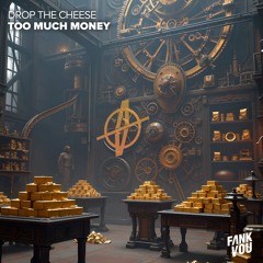 Too Much Money (Extended Mix) [Funk You Musik]