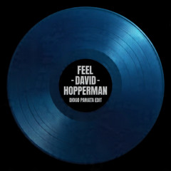 FEEL - David Hopperman - Diogo Pariata Edit