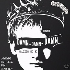 Joyryde/Wuki/BearBoy/Skrillex - Damn We Like To F#CK That (GLZZZD Edit)