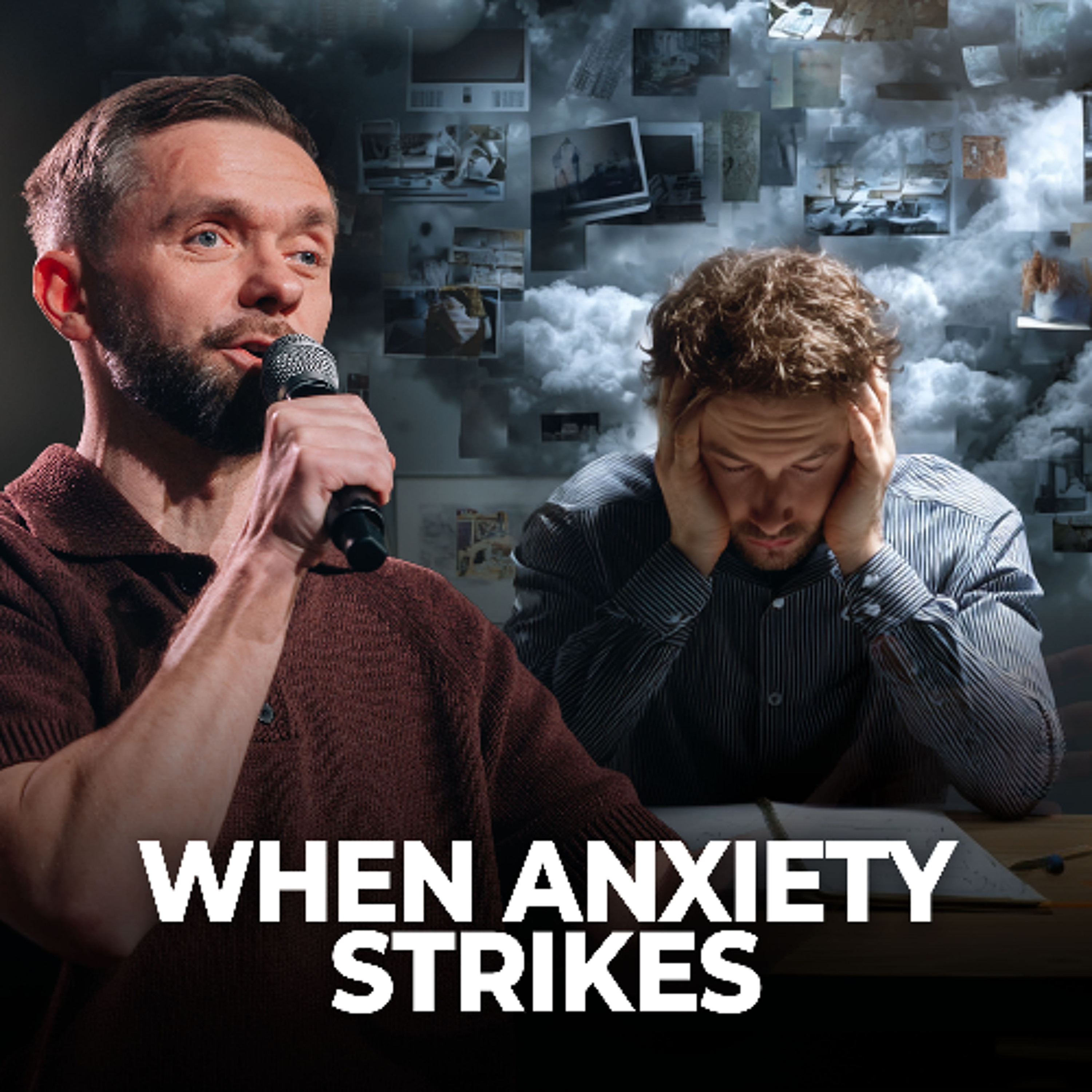 When Anxiety Strikes // Pastor Vlad