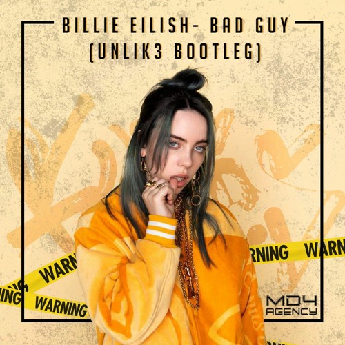 Billie Eilish - bad guy (Unlik3 Bootleg)
