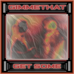 Get Some