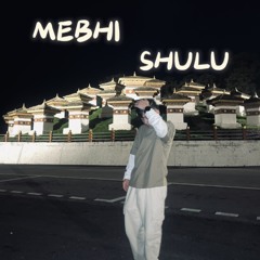Mebhi Shulu - YOE NAY