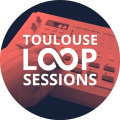 Loop Sessions Toulouse #14