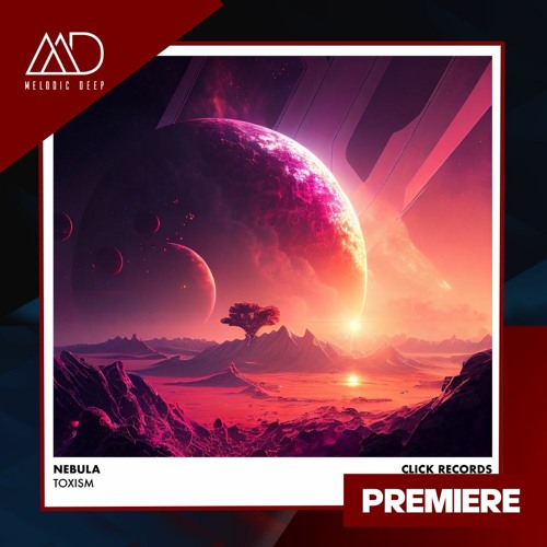 PREMIERE: Toxism - Supernova (Original Mix) [Click Records]