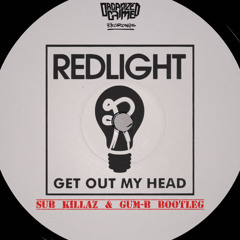 Get 0ut My Head (Sub Killaz x Gum-b B00TLEG) FREE DOWNLOAD