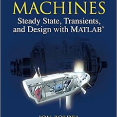 Access EPUB √ Electric Machines: Steady State, Transients, and Design with MATLAB® by