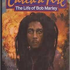 [FREE] EBOOK 💜 Catch a fire: The life of Bob Marley by Timothy White EPUB KINDLE PDF