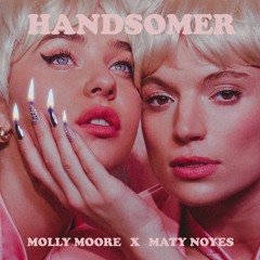 Handsomer x Maty Noyes