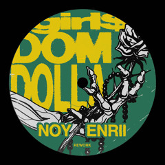 Dom Dolla - girl$ (noy x enrii rework) [Free DL]