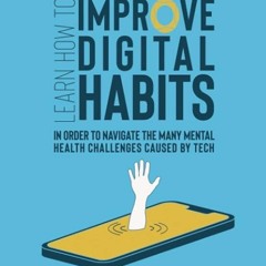 READ Understand Digital Wellness in the Overwhelming Digital Age: Learn How to