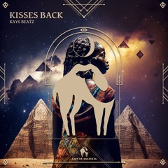 Kays Beatz - Kisses Back (Cafe De Anatolia)