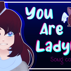 You Are Ladybug || HeartsAndTarts Cover