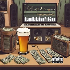 Lettin' Go Prod. By Louis Taci