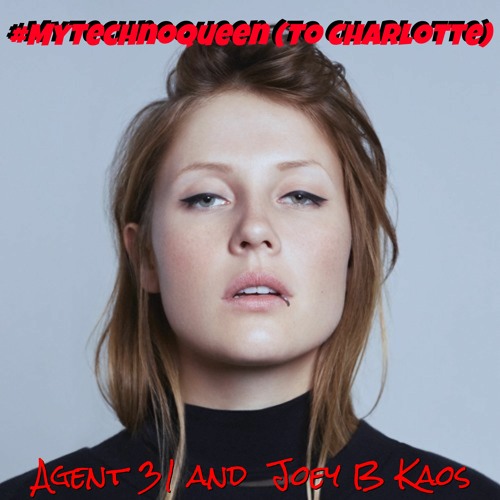 #MyTechnoQueen (To Charlotte)