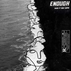 ENOUGH [ft NDA SAVVY]