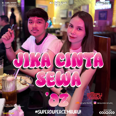SR X 'OZ - JIKA CINTA SEWA #SUPERDUPERCEMBURU