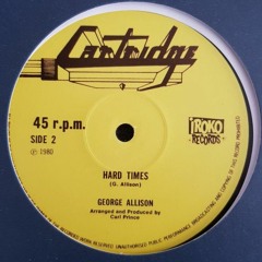 12'' Hard Times – George Allison