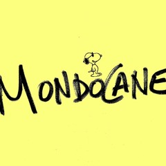 MONDOCANE (con mic)