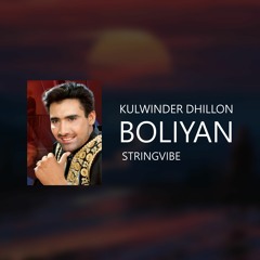 Kulwinder Dhillon (Boliyan Spin Mix) | StringVibe