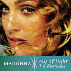 MADONNA - RAY OF LIGHT (digitalSOUL 2.0 Love Child Club)