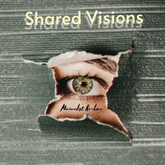 Shared Visions